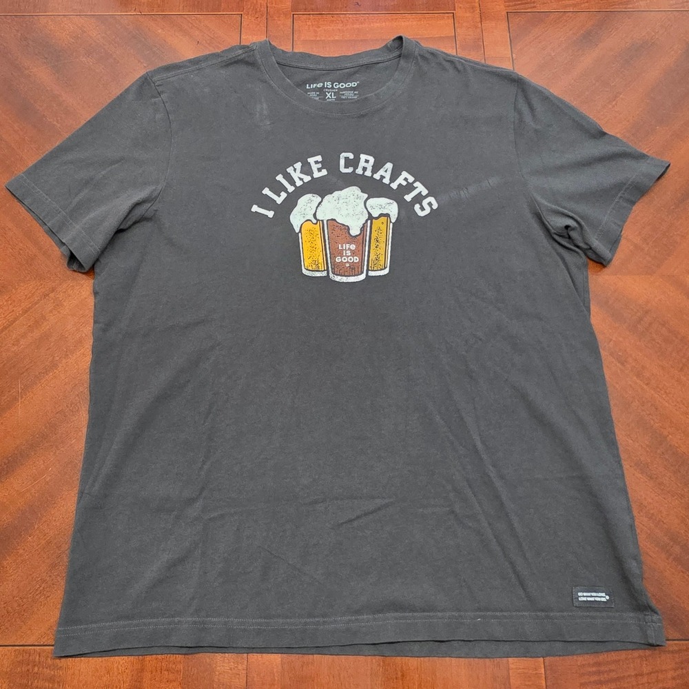 Life Is Good T-Shirt Mens XL Gray I Like Crafts Beer Crusher Tee Short Sleeve